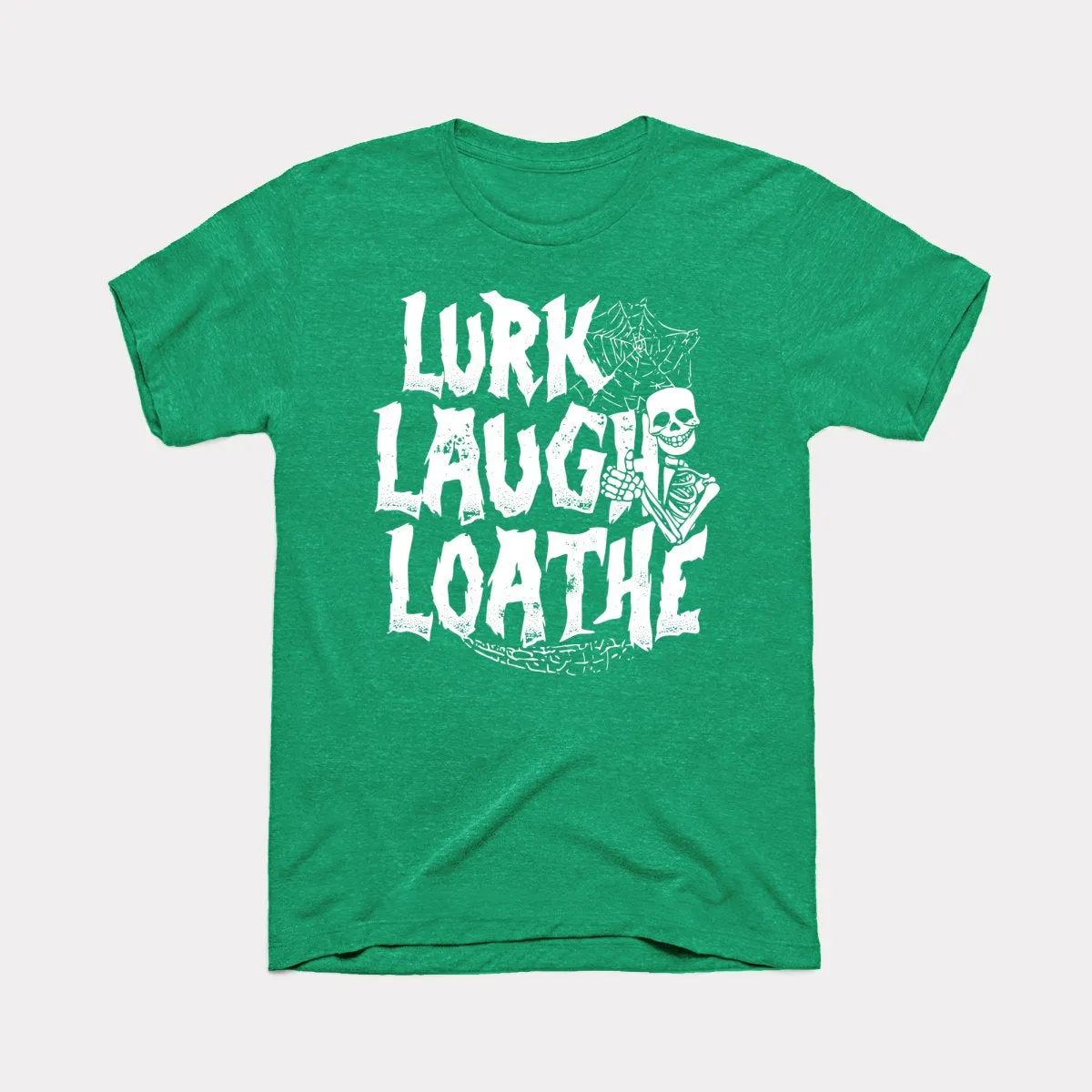 Lurk Laugh Loathe Adult Unisex Tee